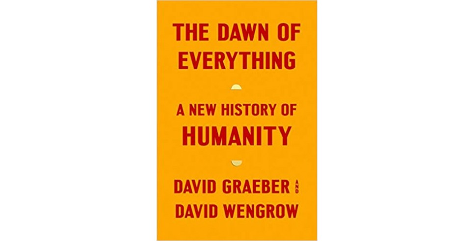 The Dawn of Everything The Dawn of Everything