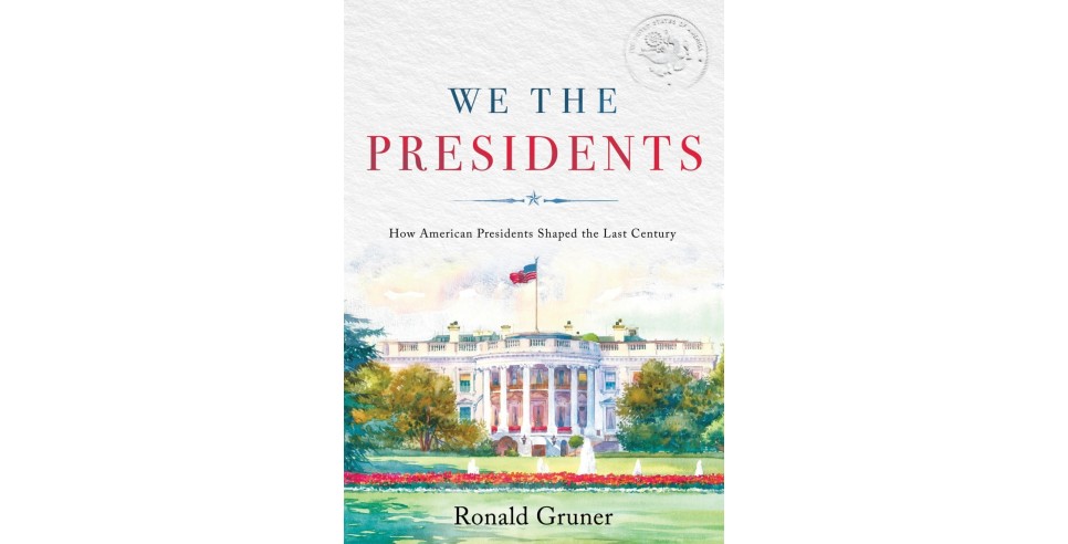 We The Presidents by Ronald Gruner
